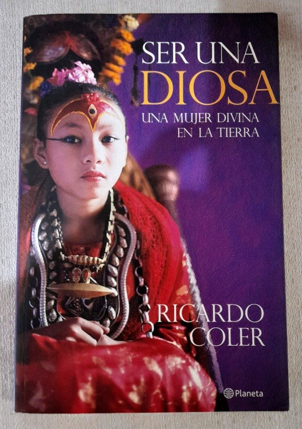 Producto - Ser Una Diosa - Ricardo Coler - Editorial Planeta