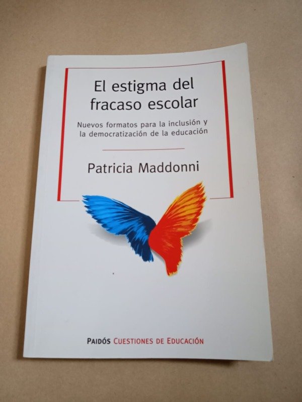 Producto - El estigma del fracaso escolar - Patricia Maddonni - Paidós 2014 - 0