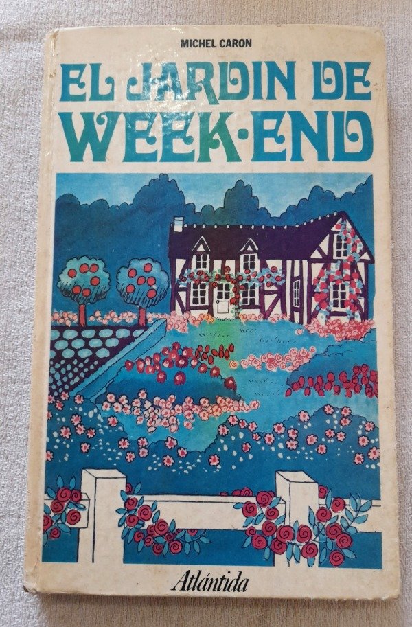 Producto - El Jardín De Weekend - Michel Caron - Atlantida