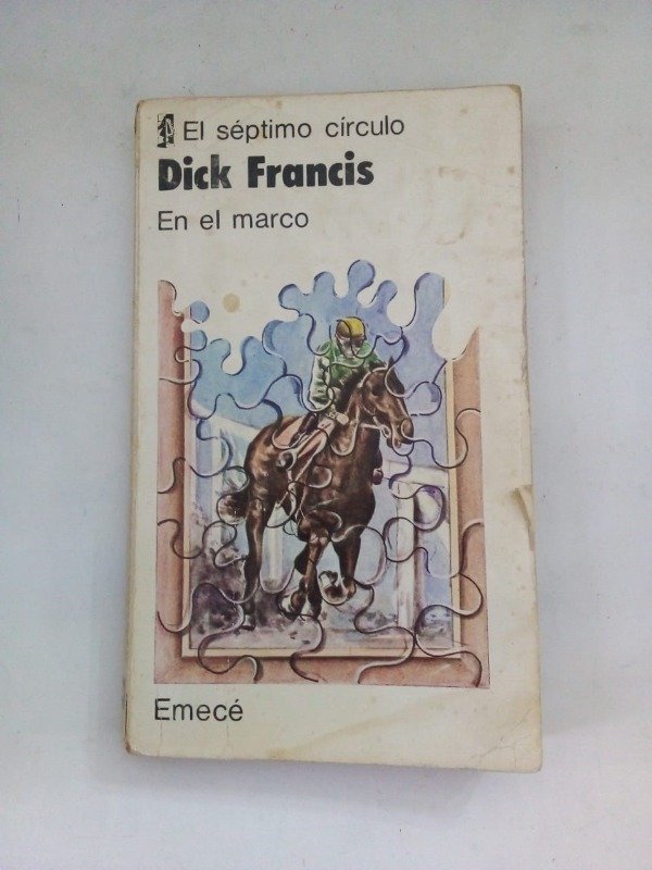 Producto - En el marco - Dick Francis - Emecé 1979 - El séptimo círculo #319