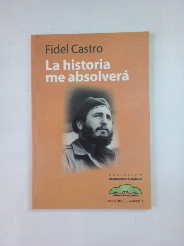 Producto - La historia me absolverá - Fidel Castro - Nuestra América 2005