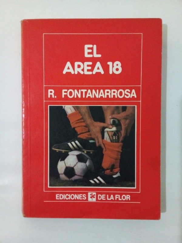 Producto - El área 18 - Roberto Fontanarrosa - De la flor 1993
