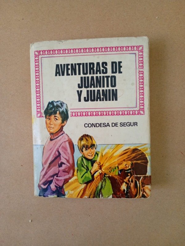 Producto - Aventuras de Juanito y Juanin - Condesa de Segur - Bruguera 1974 - Tapa dura