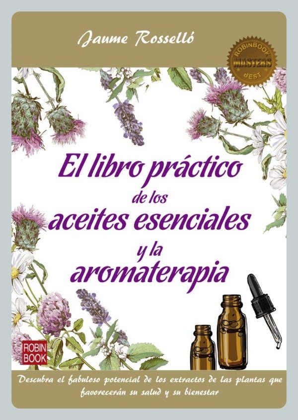 Producto - Rosselló:  El Libro Práctico de los Aceites Esenciales y la Aromaterapia