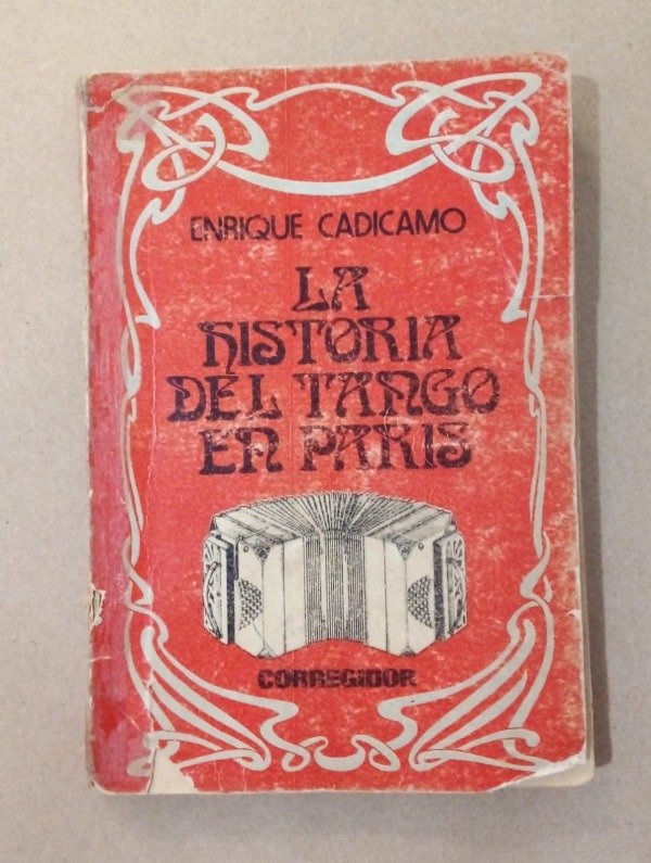 Producto - La historia del tango en París - Enrique Cadícamo - Coregidor 1975