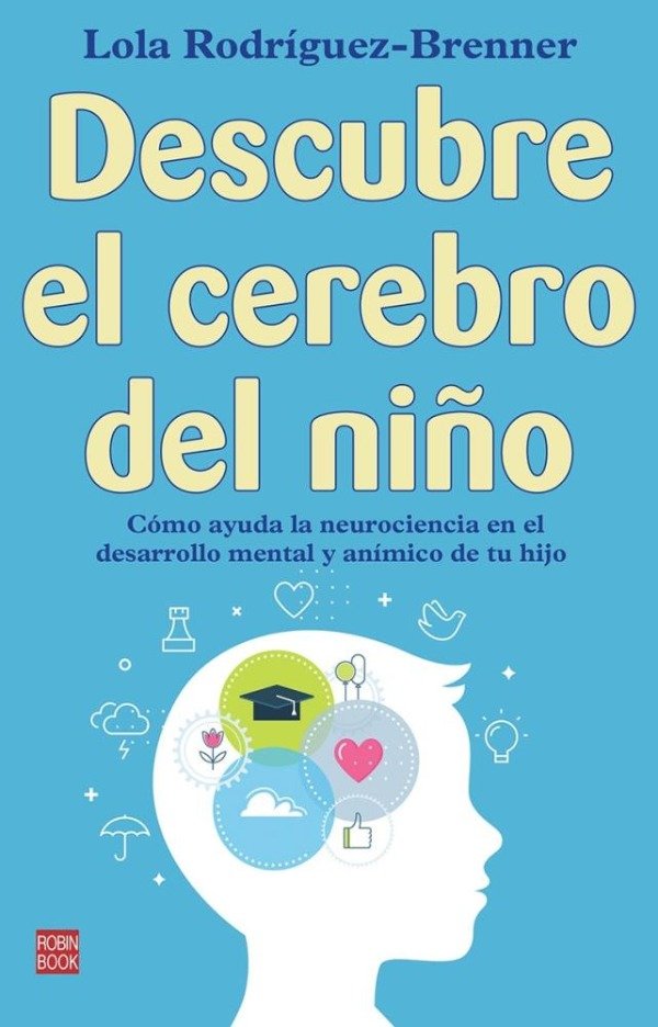 Producto - DESCUBRE EL CEREBRO DEL NIÑO - LOLA RODRIGUEZ BRENNER