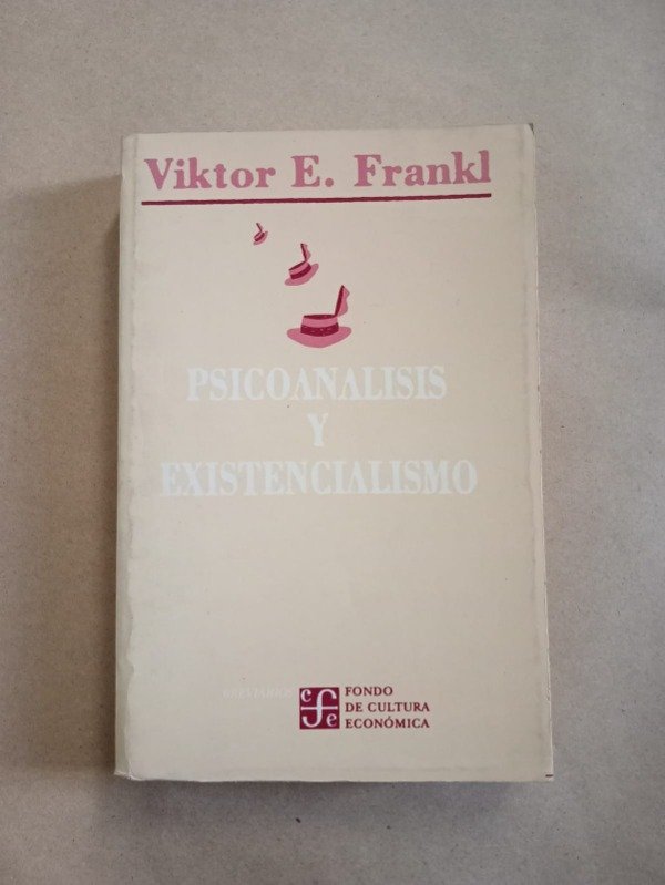 Producto - Psicoanálisis y existencialismo - Viktor E. Frankl - FCE 1990