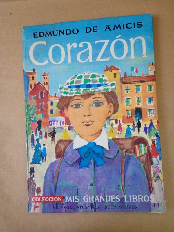 Producto - Corazón - Edmundo De Amicis - Atlántida 1972 - Tapa dura