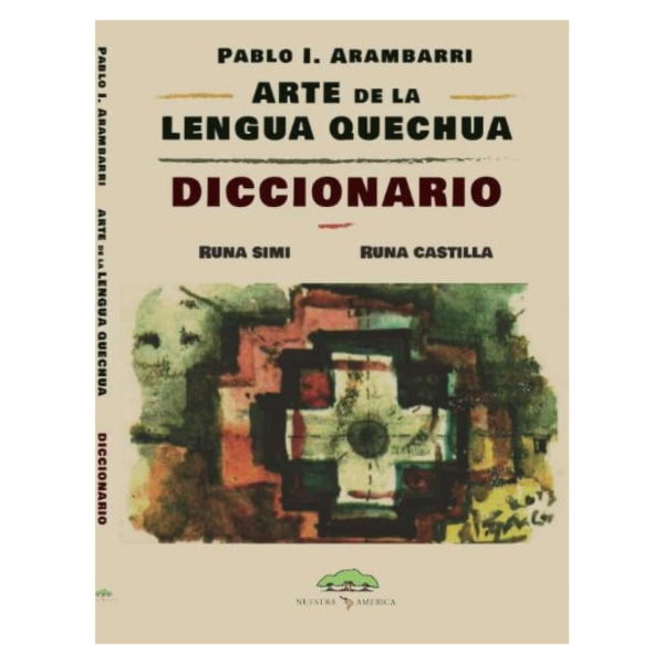 Producto - ARTE DE LA LENGUA QUECHUA - DICCIONARIO BILINGÜE - PABLO ARAMBARRI