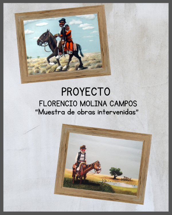 Producto - Muestra de obras intervenidas -Florencio Molina Campos