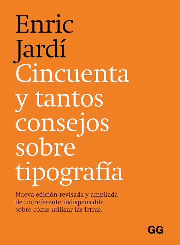 Producto - Cincuenta y tantos consejos sobre tipografía , Enric Jardí