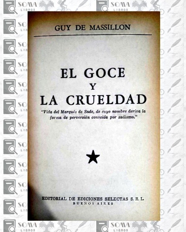 Producto - El goce y la crueldad - Guy de Massillon