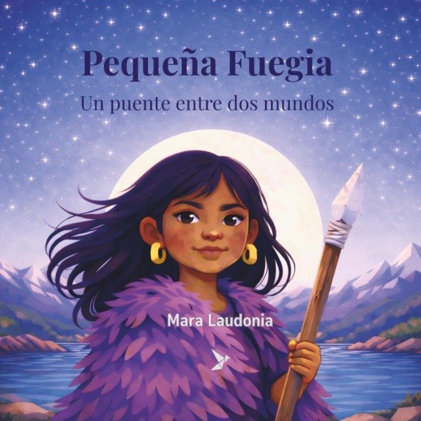 Producto - Pequeña Fuegia. Un puentre entre dos mundos