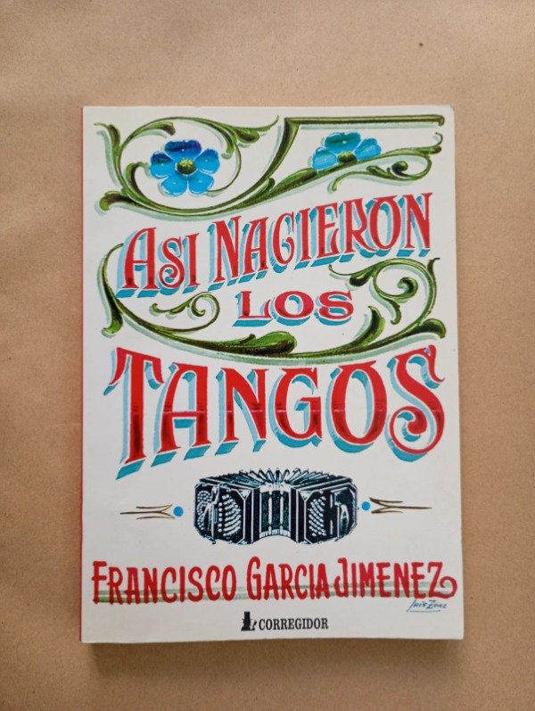 Producto - Así nacieron los tangos - Francisco García Jimenez - Corregidor 2006