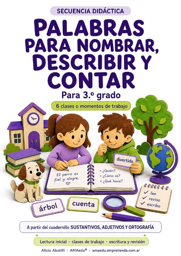 Producto - Cuadernillo NOMBRAR, DESCRIBIR Y CONTAR (Lengua, Tercer Grado)
