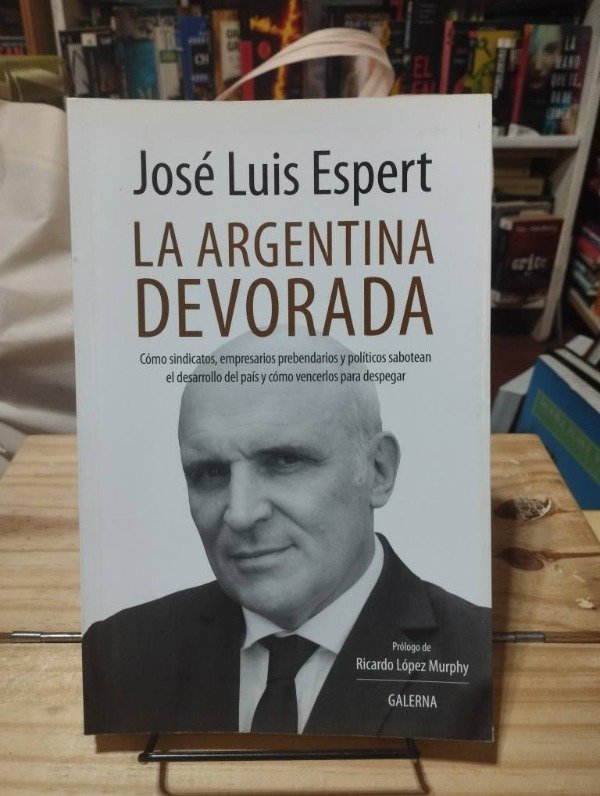 Producto - LA ARGENTINA DEVORADA - José Luis Espert