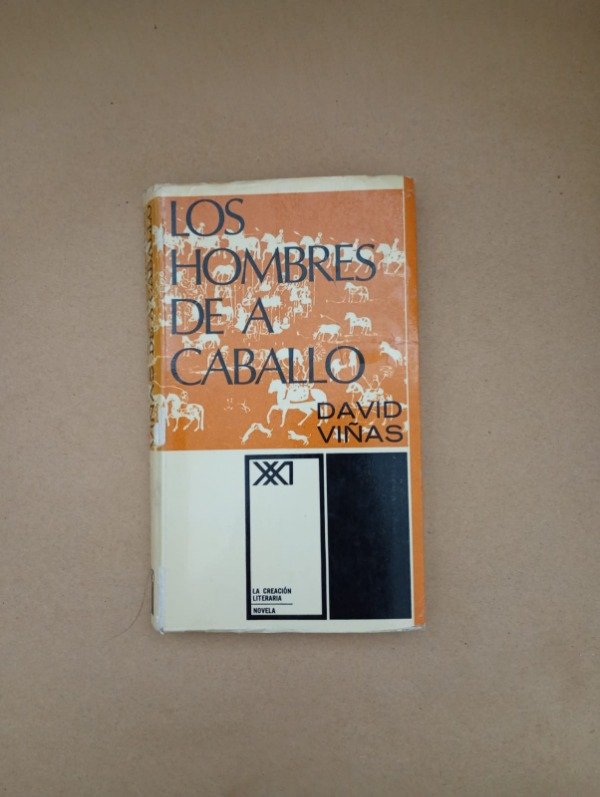 Producto - Los hombres de a caballo - David Viñas - Siglo XXI 1969