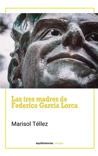 Producto - LAS TRES MADRES DE FEDERICO GARCIA LORCA -MARISOL TELLEZ