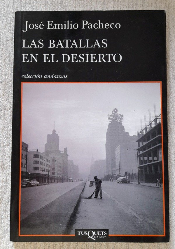 Producto - Las Batallas En El Desierto - Pacheco Tusquets Andanzas #721