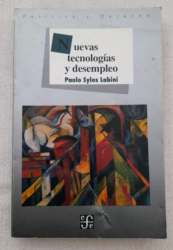 Producto - Nuevas Tecnologías Y Desempleo - Paolo Sylos Labini - Fce Politica y derecho