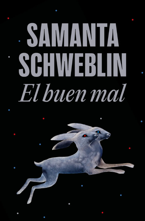 Producto - El buen mal - Samanta Schweblin - Random House