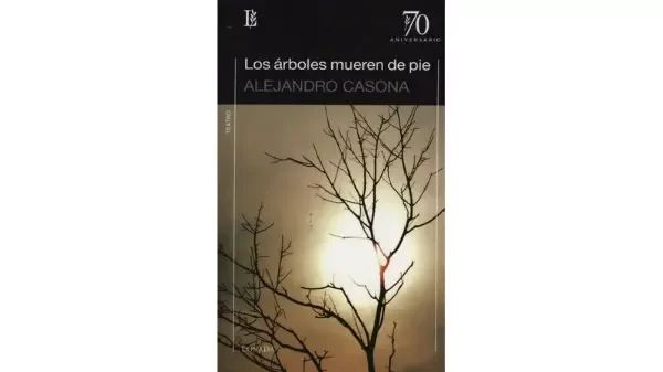 Producto - LOS ARBOLES MUEREN DE PIE