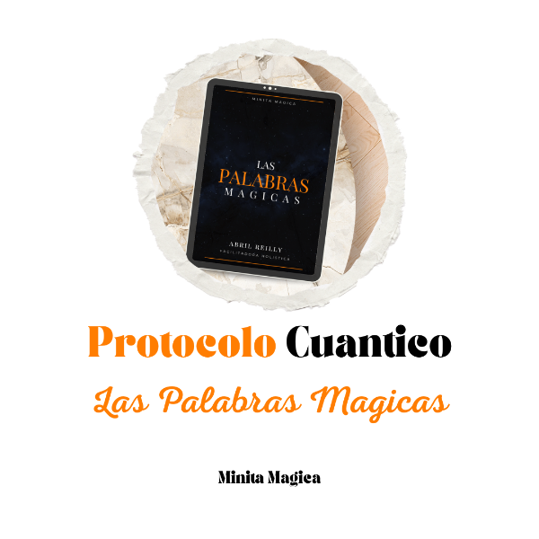 Producto - Las Palabras Magicas - Protocolo Cuantico by Abril Reilly