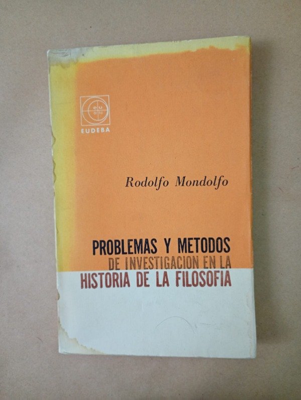Producto - Problemas y métodos de investigación - Rodolfo Mondolfo - EUDEBA 1963