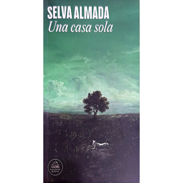 Producto - Una Casa Sola - Selva Almada