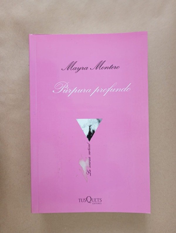 Producto - Púrpura profundo - Mayra Montero - Tusquets 2016 - Usado