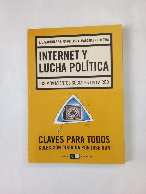 Producto - Internet y lucha política - Martínez Marotias - Capital Intelectual 2006