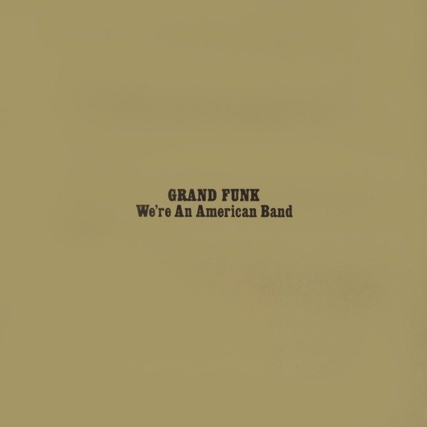 Producto - Grand Funk - We're And American Band (orange)