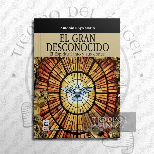 Producto - EL GRAN DESCONOCIDO. EL ESPÍRITU SANTO Y SUS DONES