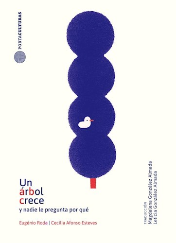 Producto - Un árbol crece y nadie le pregunta por qué