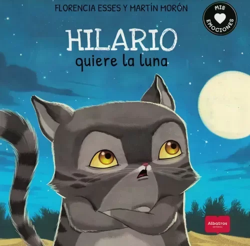 Producto - HILARIO QUIERE LA LUNA - MIS EMOCIONES - FLORENCIA ESSES - MARTIN MORON