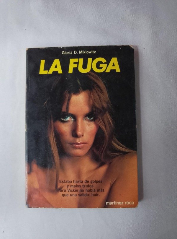 Producto - La fuga - Gloria Miklowitz