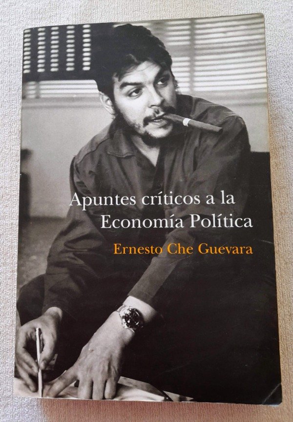 Producto - Apuntes Críticos A La Economía Política Ernesto Che Guevara