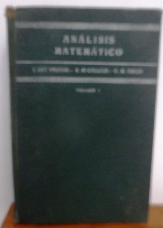 Producto - ANALISIS MATEMATICO - VOL 1 - REY PASTOR - PI CALLEJA - TREJO - KAPELUSZ - 1952