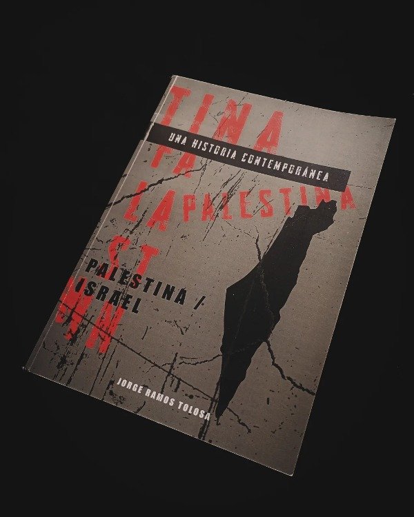 Producto - PALESTINA/ISRAEL, UNA HISTORIA CONTEMPORÁNEA de Jorge Ramos Tolosa