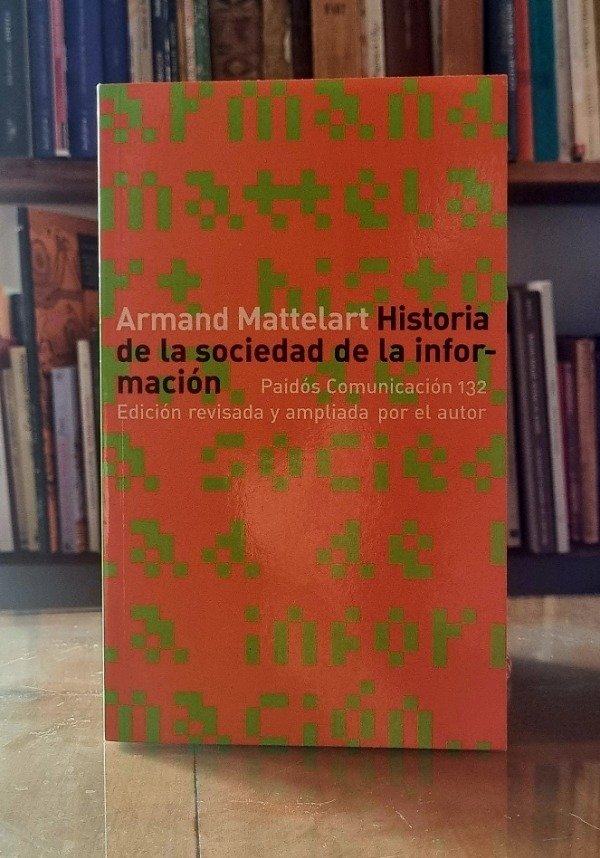 Producto - Historia de la sociedad de la informacion - Armand Mattelart