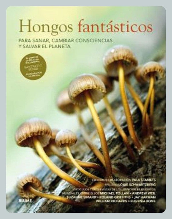 Producto - Stamets: Hongos Fantásticos para Sanar, Cambiar Consciencias y Salvar el Planeta