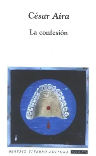 Producto - La confesión - César Aira