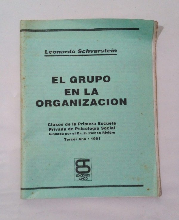 Producto - El grupo en la organización - Leonardo Schvarstein - Cinco 1991