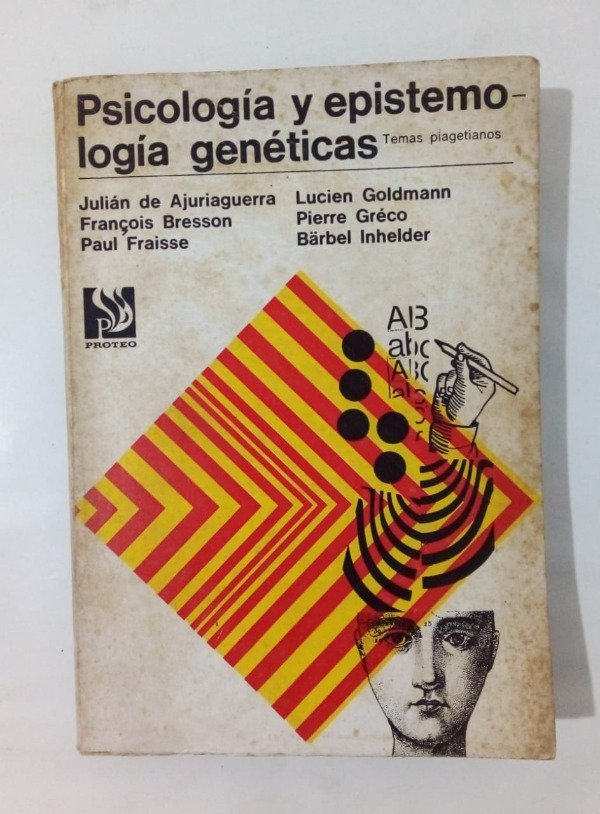 Producto - Psicología y epistemología genéticas - Goldmann Inhelder - Proteo 1970
