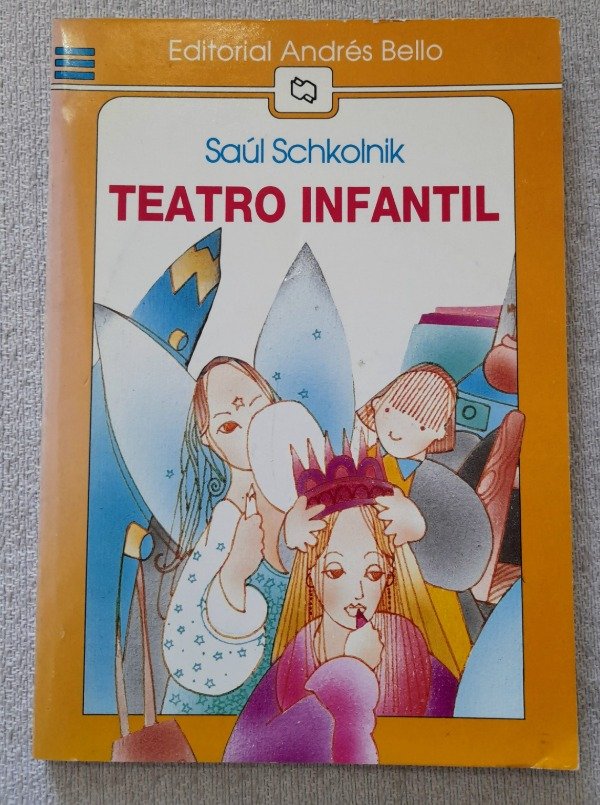 Producto - Teatro Infantil - Saul Schkolnik - Editorial Andrés Bello