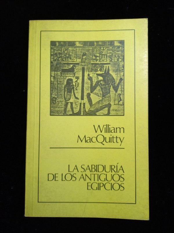 Producto - La sabiduria de los antiguos egipcios - William MacQuitty - 1
