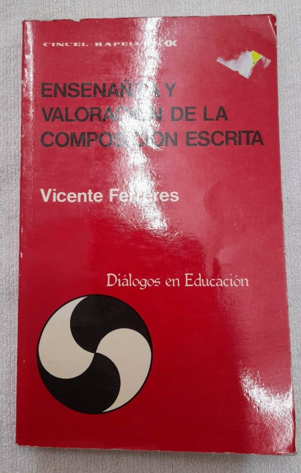 Producto - Enseñanza Y Valoración De La Composición Escrita - Vicente Ferreres