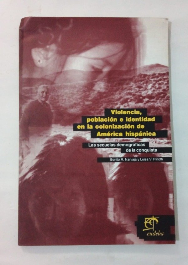 Producto - Violencia población e identidad - Narvaja Pinotti - EUDEBA 1998