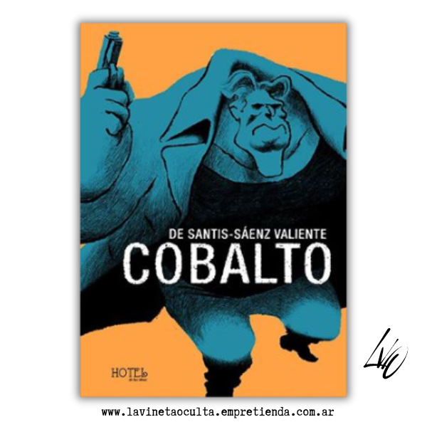 Producto - Cobalto - Pablo De Santis - Juan Saenz Valiente