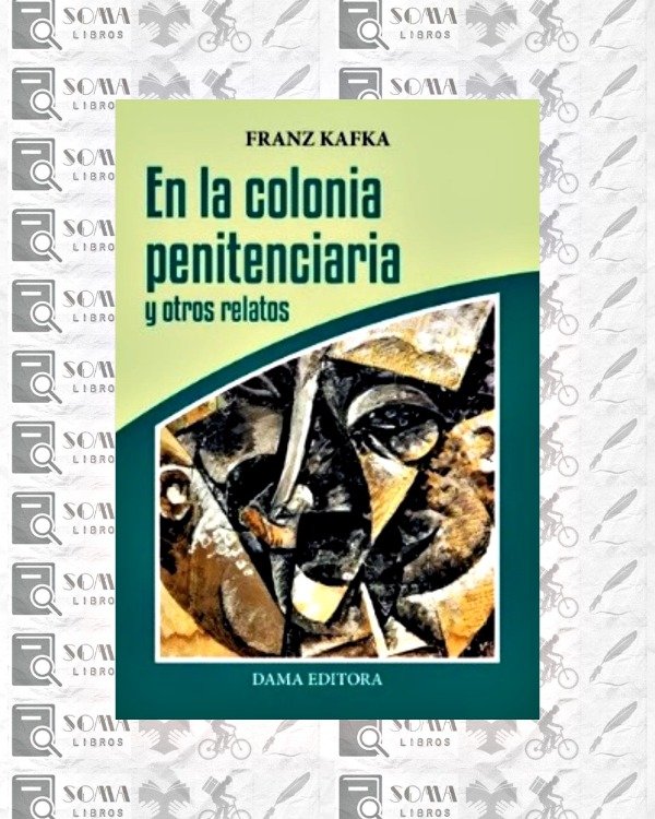 Producto - En la colonia penitenciaria y otros relatos - Franz Kafka